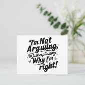 私は言い争っているのではなく、なぜ私が正しいのか説明しているだけだ インビテーションポストカード (スタンド正面)