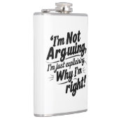 私は言い争っているのではなく、なぜ私が正しいのか説明しているだけだ フラスク (右)