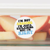 私は言い争っているのではなく、なぜ私が正しいのか説明しているだけだ ラベル (貼付)