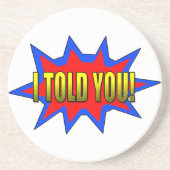 私は言った コースター (正面)