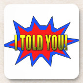 私は言った コースター (正面)