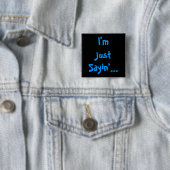 私は言った… 缶バッジ (インサイチュ)