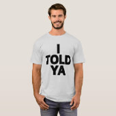 私は言った Tシャツ (正面フル)