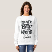 私は言葉で怖がらせる名前をカスタムするハロウィン スウェットシャツ (正面フル)