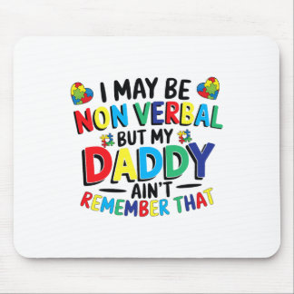 私は言葉を使わないかもしれないが、私のパパは マウスパッド