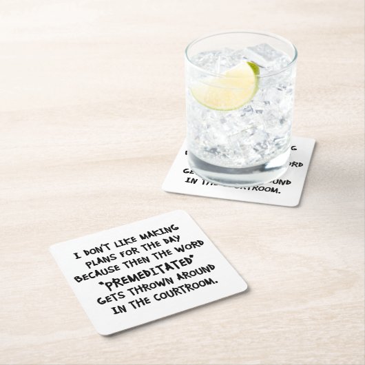 私は計画をすることを好みません スクエアペーパーコースター (インサイチュ)