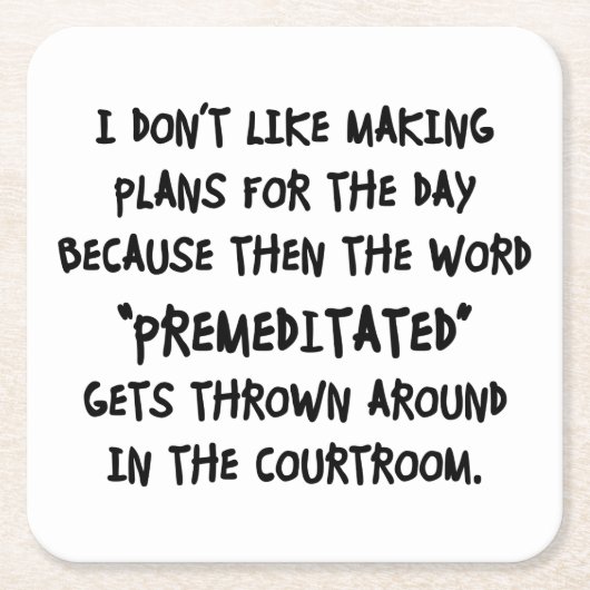 私は計画をすることを好みません スクエアペーパーコースター (正面)