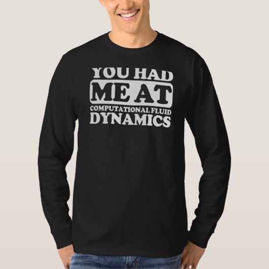 私は計算流体力学の技術を持っていた Tシャツ (正面)