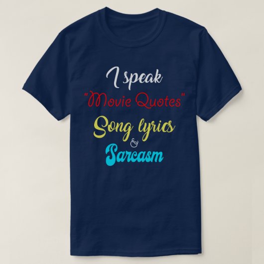 私は話引用文の歌の歌詞の皮肉ギフトおもしろいで Tシャツ (デザイン正面)
