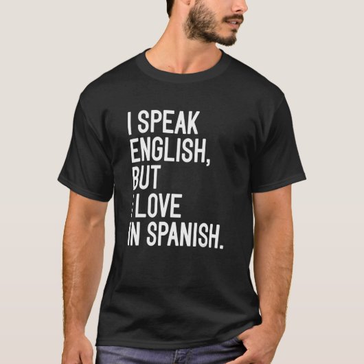 私は話英語だスペインのが4 Tシャツ (正面)