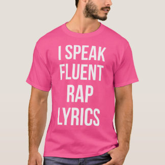 私は話音楽の流ラップの流な歌詞クール引用文ラップの Tシャツ