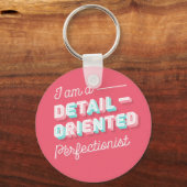 私は詳細志向の完全主義キーチェーン キーホルダー (正面)