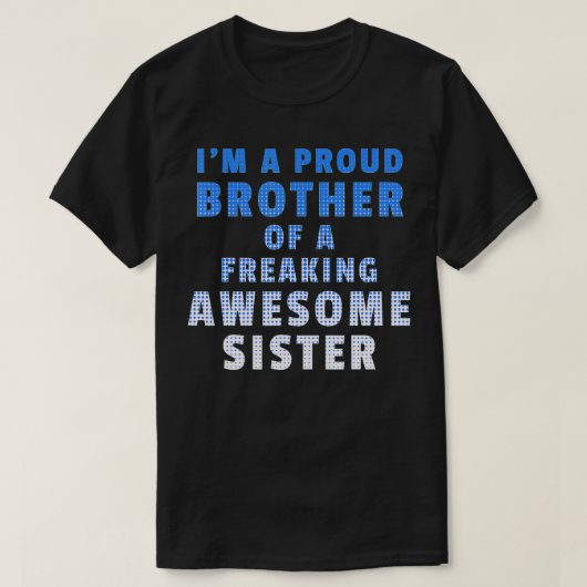 私は誇りを持った不死姉妹の素晴らし兄弟 Tシャツ (デザイン正面)