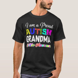 私は誇り高い自閉症の祖母です Tシャツ