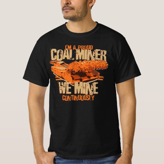 私は誇り高き炭鉱夫 Tシャツ (正面)