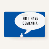 私は認知症の発話バブルがある バッジ (正面)