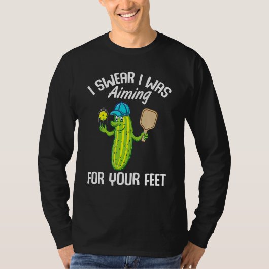 私は誓って私はあなたの足のピックボールを目指していた Tシャツ (正面)