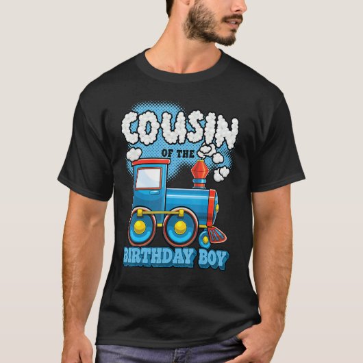 私は誕生日ボーイ・トレイン誕生日部のいとこだ Tシャツ (正面)