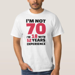 私は誕生日70年のではないです Tシャツ