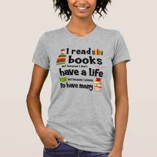 私は読多くの人生を送るので本を書く Tシャツ