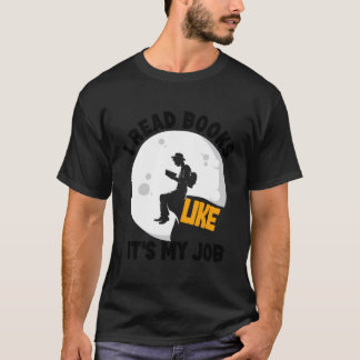 私は読自分の仕事と同じように本を読書く Tシャツ