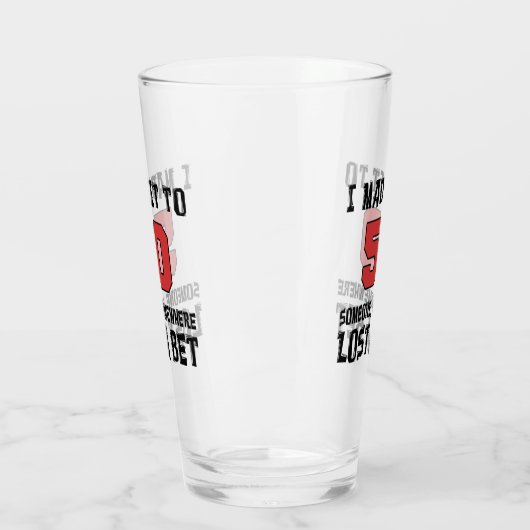 私は誰かがおもしろいな賭を失った50にそれを作りました タンブラーグラス (左)
