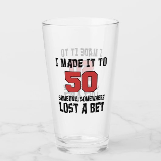 私は誰かがおもしろいな賭を失った50にそれを作りました タンブラーグラス (正面)