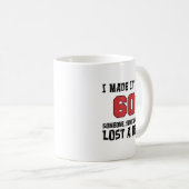 私は誰かが賭のおもしろマグカップを失った60にそれを作りました コーヒーマグカップ (正面右)
