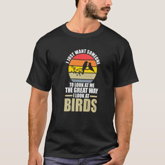 私は誰かに鳥を見て欲しい野鳥観察鳥のプレム Tシャツ (正面)