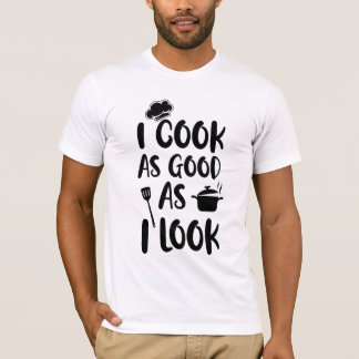 私は調理師を見た目と同じくらい良い。料理引用文 Tシャツ