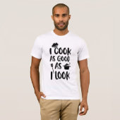 私は調理師を見た目と同じくらい良い。料理引用文 Tシャツ (正面フル)