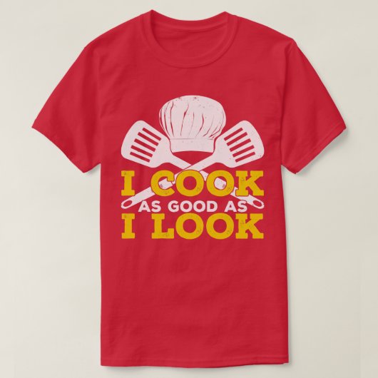 私は調理師を見た目と同じくらい良い Tシャツ (デザイン正面)