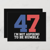 私は謙虚なカマラハリス47になりたいとは思っていない ポストカード (正面/裏面)