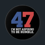 私は謙虚なカマラハリス47になりたいとは思っていない 缶バッジ<br><div class="desc">私は謙虚なカマラハリス47になりたいとは思っていない</div>