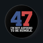 私は謙虚なカマラハリス47になりたいとは思っていない 缶バッジ<br><div class="desc">私は謙虚なカマラハリス47になりたいとは思っていない</div>