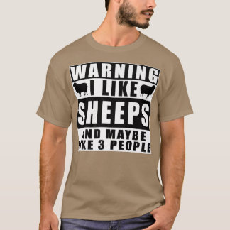 私は警告シープが好きで、おそらく3人の農場が好き Tシャツ