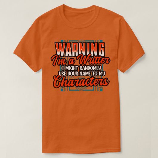 私は警告ランダムにあなたの名前を使用するかもしれない作家のIm Tシャツ (デザイン正面)