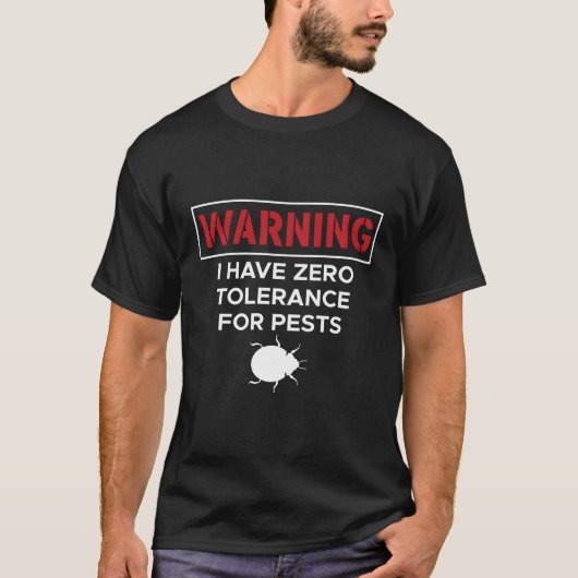 私は警告害虫に対して全く耐性がない Tシャツ (正面)