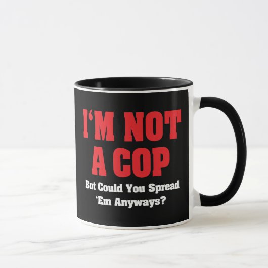 私は警察官ではありません - おもしろい大人のユーモア マグカップ (右)