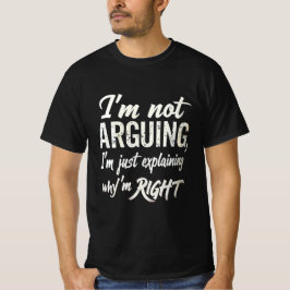 「私は議論しているのではない」面白いサルカスティックなレトロTシャツ Tシャツ