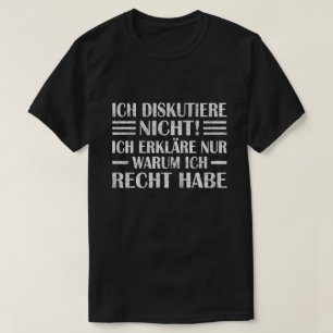 私は議論しません、なぜ私が正しいのか説明します Tシャツ