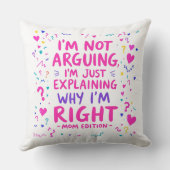 私は議論をしていない、私は正しい | 母おもしろいの日 クッション (裏面)