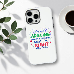 私は議論をしていない、私は正しい 母おもしろいの日 iPhone 16 PRO MAXケース