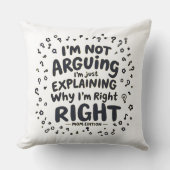 私は議論をしていない、私は正しい | 笑わされる母ギフト | クッション (正面)