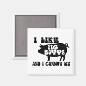 私は豚のお尻が好きで嘘をつけない マグネット (正面/裏面)