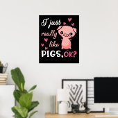 私は豚のかわいい家畜豚本当に好き ポスター (ホームオフィス)