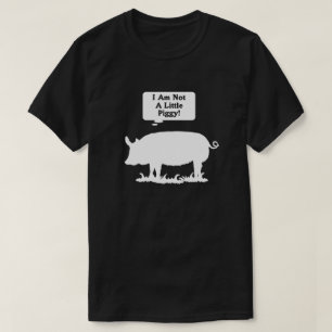 私は豚のような少しではないです! Tシャツ