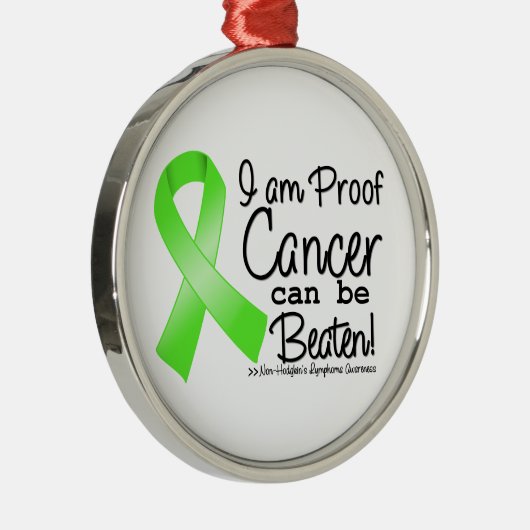私は負けることができる非ホジキンリンパ腫の証拠である メタルオーナメント (右)