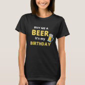 私は買ビールその私の誕生日は、ビールを飲む女性 Tシャツ (正面)