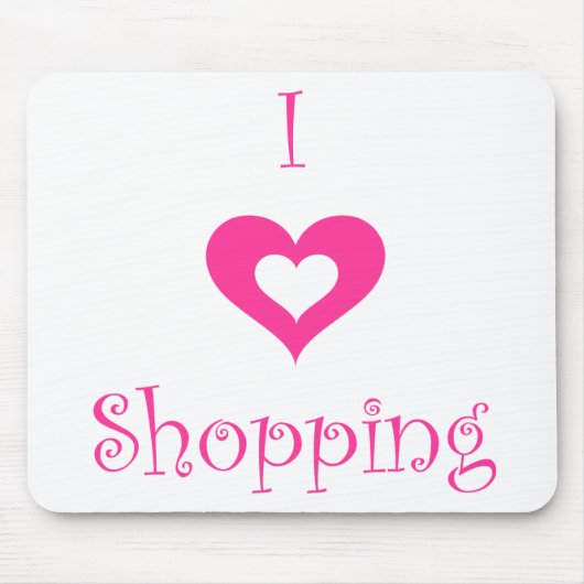 私は買物をするマウスパッドを愛します マウスパッド (正面)
